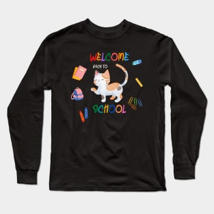 Welcome Back To Sckool Long Sleeve T-Shirt